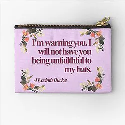 The Golden Girls Hyacinth Bucket does not have a connection Fever our title is: The Golden Girls Zipper Pouch