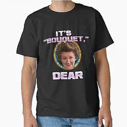 KEEPING UP APPEARANCES BY HYACINTH BUCKET Classic T-Shirt