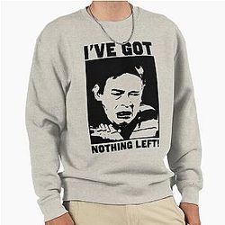 Ian Beale I've Got Nothing Left Pullover Sweatshirt