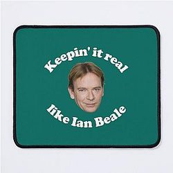 Keepin' it real like Ian Beale mouse pad