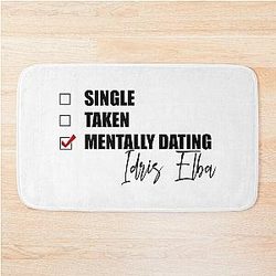Mentally Dating Idris Elba Bathmat
