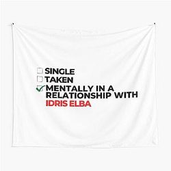 Mentally in a Relationship with Idris Elba Tapestry