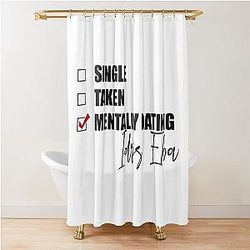 Mentally Dating Idris Elba Shower Curtain