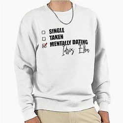 Mentally Dating Idris Elba Sweatshirt