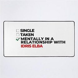 Mentally in a relationship with Idris Elba desk mat