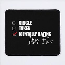 Mentally Dating Idris Elba Mousepad