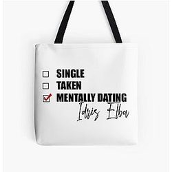 Mentally Dating Idris Elba Tote Bag