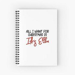 All I Want for Christmas is Idris Elba Notebook