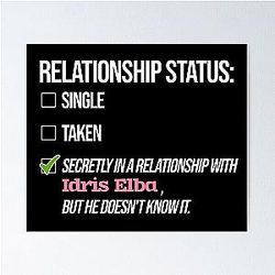 Idris Elba Relationship Poster
