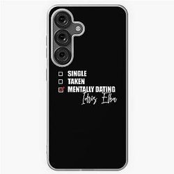 Mentally Dating Idris Elba Samsung Case