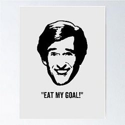 Alan Partridge Eat My Goal Quote Poster