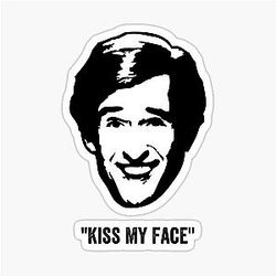 Alan Partridge Kiss My Face Quote Sticker