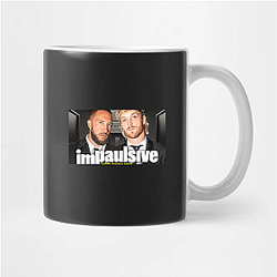 Impaulsive is very popular Impaulsive Mugs