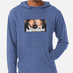 Impaulsive is very popular Impaulsive Hoodies