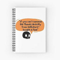 Witchy Ina Garten meme if you can't summon the flames directly from hell, store-bought is fine funny quotes Spiral Notebook
