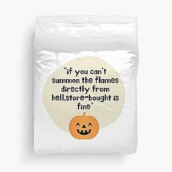 Witchy Ina Garten Meme If You Can't Summon the Flames Directly from Hell Store-Bought Is Fine Funny Duvet Cover