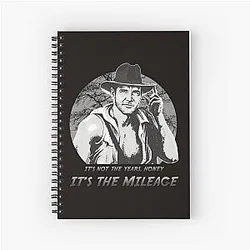 Indiana Jones Its the Mileage Spiral Notebook