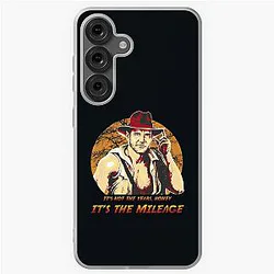 Indiana Jones Isn't The Years It's The Mileage Galaxy Case