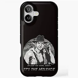 Indiana Jones It's Not The Years It's The Mileage iPhone Tough Case