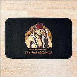 Indiana Jones It's Not the Years Honey It's the Mileage Bath Mat
