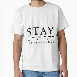 Stay Interstellar Classic T-Shirt
