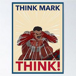THINK MARK THINK MEME from Invincible Omniman Poster