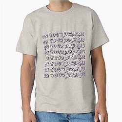 In Your Classic T-Shirt