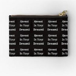Dreams Come True Invest in Your Dream Zipper Pouch