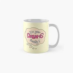 In Your Dreams (Pink) Classic Mug