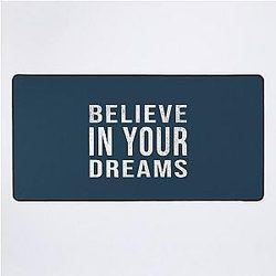 Believe In Your Dream Inspirational Quote Desk Mat