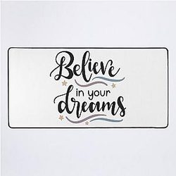 Believe in Your Dreams Mat