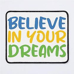 Believe in Your Dream Pad