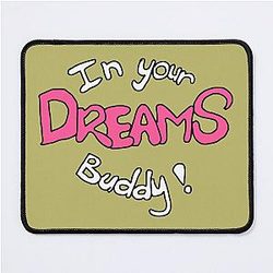In Your Mouse Pad