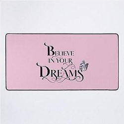 Believe in Your Dream Desk Mat