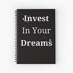 Dreams Come True Invest in Your Dreams Journal