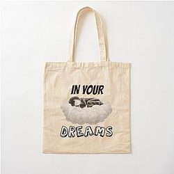 In your dreams clear Cotton Tote Bag