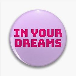 In Your Dreams Hot Pink