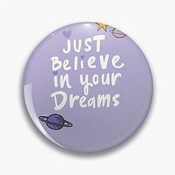 believe in your dream
