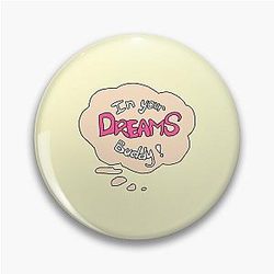 In Your Dreams 4 Pin