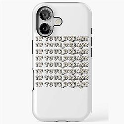 In Your Dreams iPhone Case