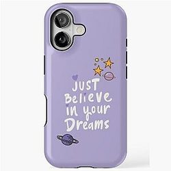 Just Believe in Your Dreams iPhone Case