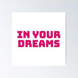 In Your Dream Hot Pink Poster