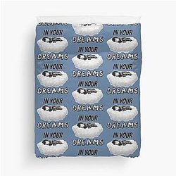 In your dreams clear negative attitude Duvet Cover