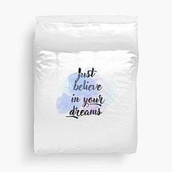 Believe in Your Dreams Duvet Cover