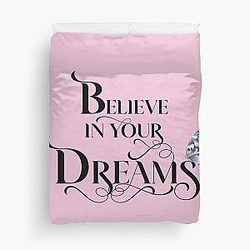 Believe in Your Dreams Duvet Cover