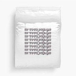 In Your Duvet Cover