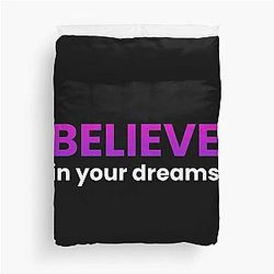 Believe In Your Dreams Duvet