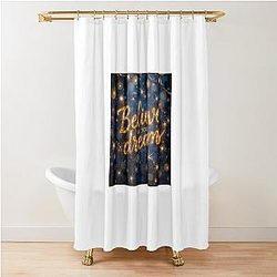 Believe in Your Dreams Calligraphy Art Shower Curtain