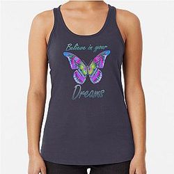 Believe in Your Dreams Quote Colorful Butterfly Racerback Tank Top