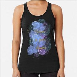 Believe in your dream Racerback Tank Top
